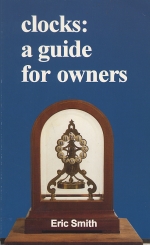 CLOCKS A GUIDE FOR OWNERS