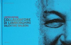 COLLAUDATORE DI LAMBORGHINI VALENTINO BALBONI (LIMITED EDITION)