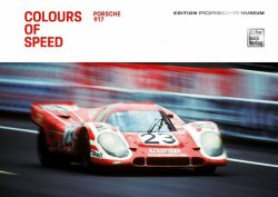 COLOURS OF SPEED - PORSCHE 917