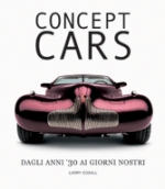 CONCEPT CARS DAGLI ANNI '30 AI GIORNI NOSTRI