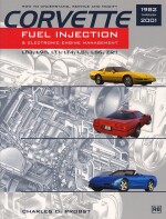 CORVETTE FUEL INJECTION & ELECTRONIC ENGINE MANAGMENT 1982-2001