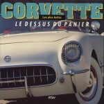 CORVETTE LE DESSUS DU PANIER