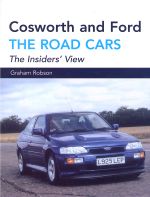 COSWORTH AND FORD THE ROAD CARS