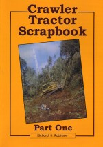 CRAWLER TRACTOR SCRAPBOOK (PART ONE)