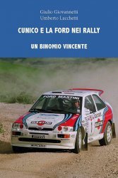 CUNICO E LA FORD NEI RALLY - UN BINOMIO VINCENTE