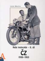CZ 1930-1953 NASE MOTOCYKLY - II. DIL