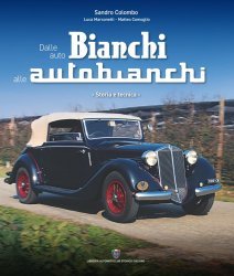 DALLE AUTO BIANCHI ALLE AUTOBIANCHI (NUOVA EDIZIONE)