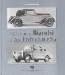 DALLE AUTO BIANCHI ALLE AUTOBIANCHI