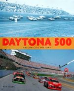 DAYTONA 500 AN OFFICIAL HISTORY