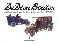 DE DION BOUTON - AN ILLUSTRATED GUIDE TO TYPE & SPECIFICATION 1905-1914