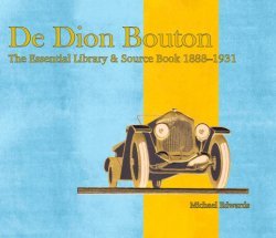 DE DION BOUTON - THE ESSENTIAL LIBRARY & SOURCE BOOK 1888-1931
