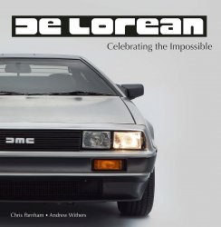 DE LOREAN - CELEBRATING THE IMPOSSIBLE