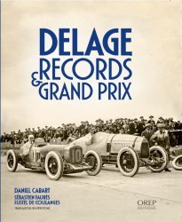 DELAGE RECORDS & GRAND PRIX