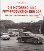 DIE MOTORRAD UND PKW-PRODUCTION DER DDR