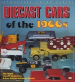 DIECAST CARS OF THE 1960S
