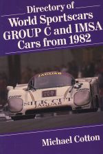 DIRECTORY OF WORLD SPORTSCARS GROUP C AND IMSA CARS FROM 1982