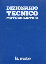 DIZIONARIO TECNICO MOTOCICLISTICO