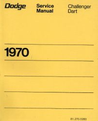 DODGE CHALLENGER DART 1970 SERVICE MANUAL