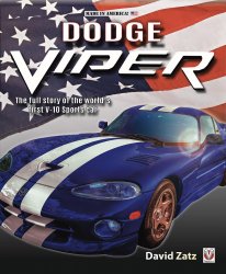 DODGE VIPER: THE FULL STORY OF THE WORLD'S FIRST V10 SPORTS CAR