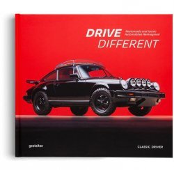 DRIVE DIFFERENT - RESTOMODS AND ICONIC AUTOMOBILES REIMAGINED