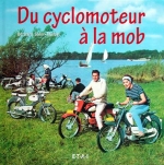 DU CYCLOMOTEUR A LA MOB