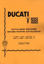 DUCATI 250, 350, 450 CATALOGO RICAMBI - SPARE PART CATALOGUE - SECONDA PARTE-
