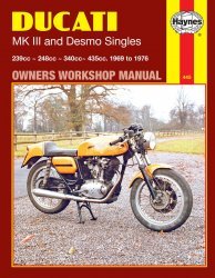 DUCATI MK III AND DESMO SINGLES 1969 TO 1976 OWNERS WORKSHOP MANUAL (445)