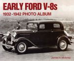 EARLY FORD V-8S 1932-1942 PHOTO ALBUM