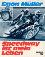 EGON MULLER SPEEDWAY IST MEIN LEBEN