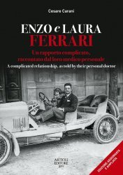 ENZO E LAURA FERRARI - UN RAPPORTO COMPLICATO, RACCONTATO DAL LORO MEDICO PERSONALE