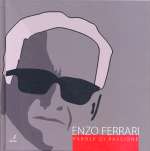 ENZO FERRARI PAROLE DI PASSIONE