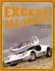 EXCESS ALL AREAS - BRITISH KIT CARS OF THE 1970S