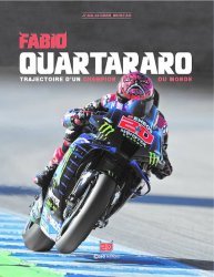 FABIO QUARTARARO - TRAJECTOIRE D'UN CHAMPION DU MONDE