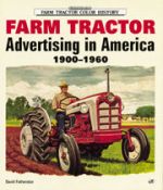 FARM TRACTOR ADVERTISING IN AMERICA 1900-1960
