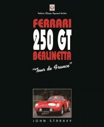 FERRARI 250 GT BERLINETTA "TOUR DE FRANCE" (SOFTCOVER)