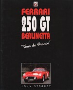FERRARI 250 GT BERLINETTA "TOUR DE FRANCE"