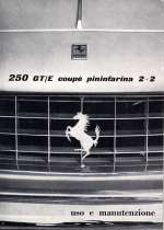 FERRARI 250 GT/E COUPE PININFARINA 2+2 USO E MAN. (RIPRODUZIONE)