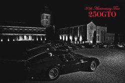 FERRARI 250 GTO 50TH ANNIVERSARY TOUR