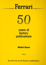 FERRARI 50 YEARS OF FACTORY PUBLICATIONS