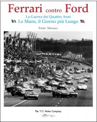 FERRARI CONTRO FORD LA GUERRA DEI QUATTRO ANNI