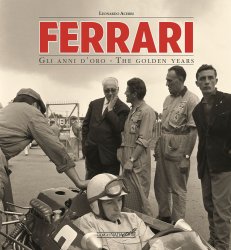 FERRARI GLI ANNI D'ORO - THE GOLDEN YEARS