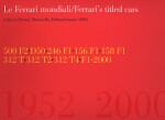 FERRARI MONDIALI LE FERRARI'S TITLED CARS 1952-2000
