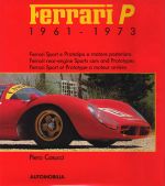 FERRARI P 1961-1973 FERRARI SPORT E PROTOTIPO A MOTORE POSTERIORE