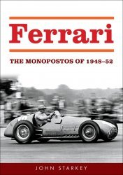 FERRARI: THE MONOPOSTOS OF 1948-52