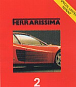 FERRARISSIMA   2  TESTAROSSA 1984 - MILLE MIGLIA 1957