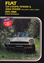 FIAT 124 COUPE/SPIDER & 2000 SPIDER INCLUDES TURBO SPIDER 1971-1984