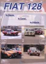 FIAT 128 LA STORIA, LE CORSE, LE VITTORIE
