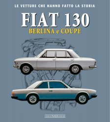 FIAT 130 BERLINA E COUPE'
