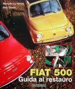 FIAT 500 GUIDA AL RESTAURO