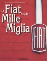 FIAT VA ALLA MILLE MIGLIA, LA